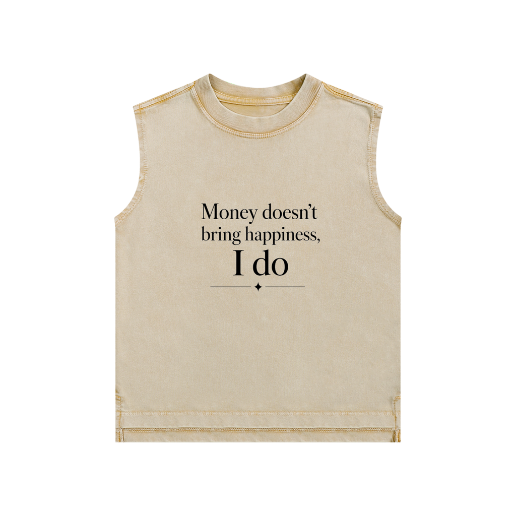 Money Doesn't Bring Happiness, I do. - Snow Washed Kids' Tank Top
